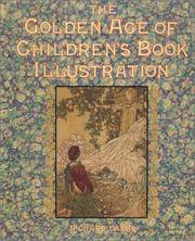 image of The Golden Age of Children's Book Illustration