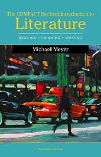 The Compact Bedford Introduction to Literature: Reading, Thinking, and Writing by Meyer, Michael - 2016-10-28