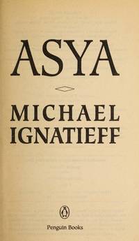 Asya by Ignatieff, Michael - 1992