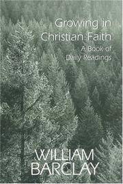 image of Growing in Christian Faith: A Book of Daily Readings (William Barclay Library)