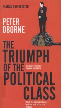 The Triumph Of the Political Class