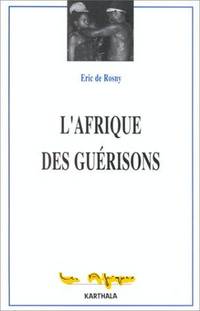 L'Afrique des Guerisons (Les Afriques) (French Edition)