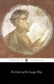 The Letters of Pliny the Younger