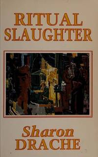 Ritual Slaughter (New Canadian Novelists Series)