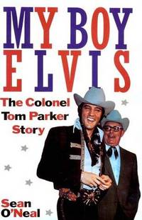 My Boy Elvis: The Colonel Tom Parker Story