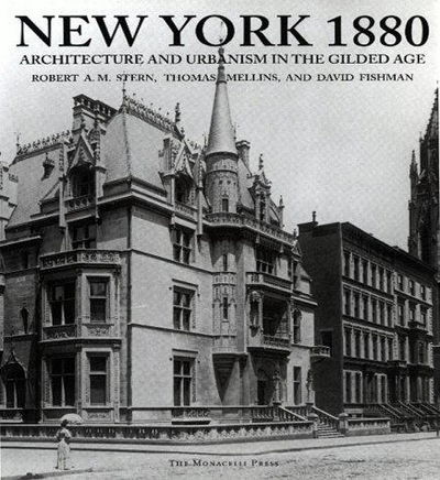 New York: Architecture and Urbanism in the Gilded Age / Between 1890-1915 / Between the Two World Wars / Between the Second World War and the Bicentennial / Between the Bicentennial and the Millennium..; Complete Set in 5 volumes. New York 1880; New York 1900; New York 1930; New York 1960; New York 2000