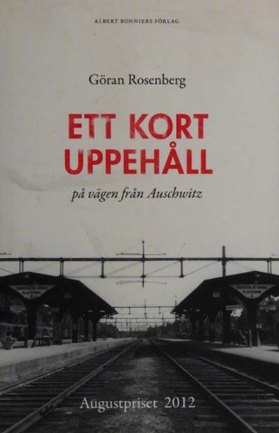 ETT KORT UPPEHÅLL PÅ VÄGEN  FRÅN AUSCHWITZ.