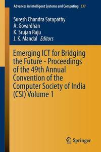 Emerging ICT for Bridging the Future - Proceedings of the 49th Annual Convention of the Computer...