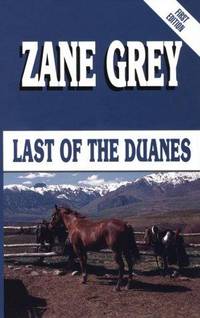Last of the Duanes: A Western Story