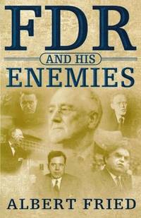 Fdr and His Enemies