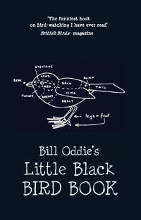 Bill Oddie&#039;s Little Black Bird Book by Oddie, Bill