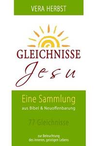 Gleichnisse Jesu: Zur Beleuchtung des geistigen Lebens