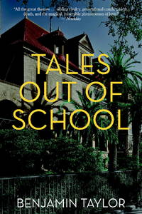 Tales Out of School by Taylor, Benjamin F