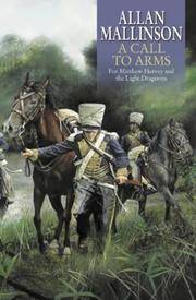 A Call to Arms [SIGNED COPY, FIRST UK PRINTING]