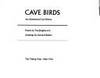 Cave Birds: An Alchemical Cave Drama