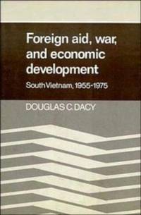 Foreign Aid, War, and Economic Development: South Vietnam, 1955â&#128;&#147;1975