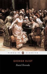 Daniel Deronda (Penguin Classics) by George Eliot, Terence Cave (Editor) - 1996-02-01