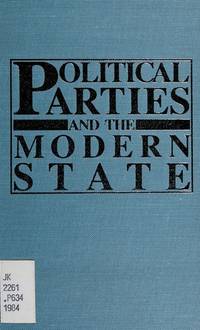 Political Parties and the Modern State by Richard L McCormick - 1986