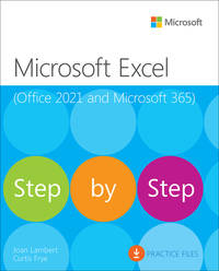 Microsoft Excel Step by Step (Office 2021 and Microsoft 365) by Joan Lambert