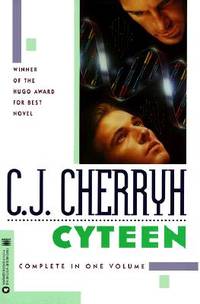 Cyteen..The Merchanter Universe..A Psychological Novel,A Murder Mystery...Complete in One Volume