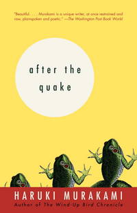 After the Quake : Stories by Murakami, Haruki