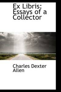 image of Ex Libris: Essays of a Collector