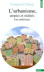 Urbanisme Utopies Et Realites