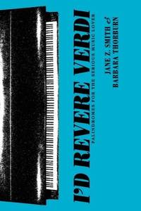 I'd Revere Verdi: Palindromes for the Serious Music Lover