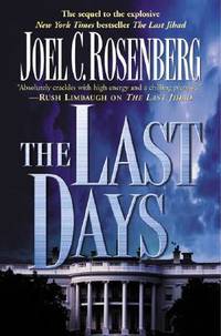 The Last Days (Political Thrillers Series #2) Rosenberg, Joel C