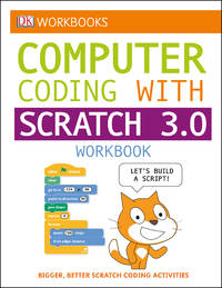 DK Workbooks: Computer Coding with Scratch 3.0 Workbook