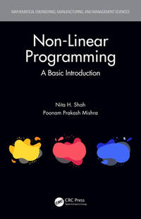 Non-Linear Programming: A Basic Introduction (Mathematical Engineering, Manufacturing, and...