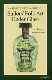 Sailors' Folk Art Under Glass. (A Story of Ships-In-Bottles)