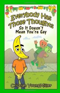 Everybody Has Those Thoughts by Cristian YoungMiller - Paperback - 1st Edition - 2010 - from Squirrel Away Books (SKU: 016828)
