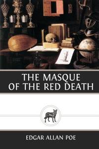 The Masque of the Red Death by Poe, Edgar Allan