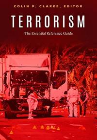 Terrorism: The Essential Reference Guide(HC)
