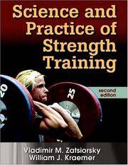 Science and Practice of Strength Training, Second Edition by Zatsiorsky, Vladimir M., Kraemer, William J
