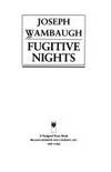 Fugitive Nights by Joseph Wambaugh - 1992