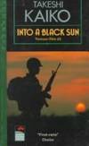 Into A Black Sun (Vietnam 1964-65) by Kaiko, Takeshi - 1980