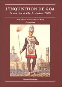 L'Inquisition de Goa: La relation de Charles Dellon (1687)