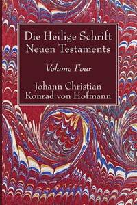 Die Heilige Schrift Neuen Testaments: Der Brief Pauli an Die Galater