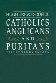 Catholics, Anglicans and Puritans - 17th Century Essays