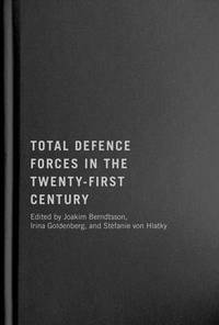 Total Defence Forces in the Twenty-First Century