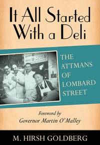 It All Started with a Deli : The Attmans of Lombard Street