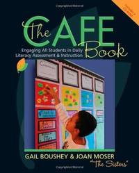 The CAFE Book: Engaging All Students in Daily Literacy Assessment and Instruction