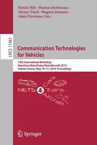 Communication Technologies for Vehicles: 14th International Workshop,...