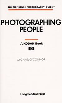 Photographing People (Kodak No Nonsense Photography Guides)