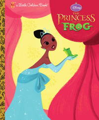 Disney Princess and the Frog  (A Little Golden Book)