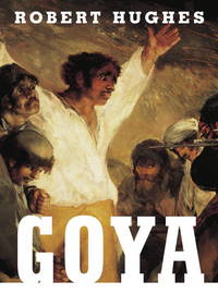 Goya by Hughes, Robert