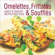 Omelettes, Frittatas and Souffles