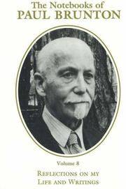 image of The Notebooks of Paul Brunton: Reflections on My Life and Writings